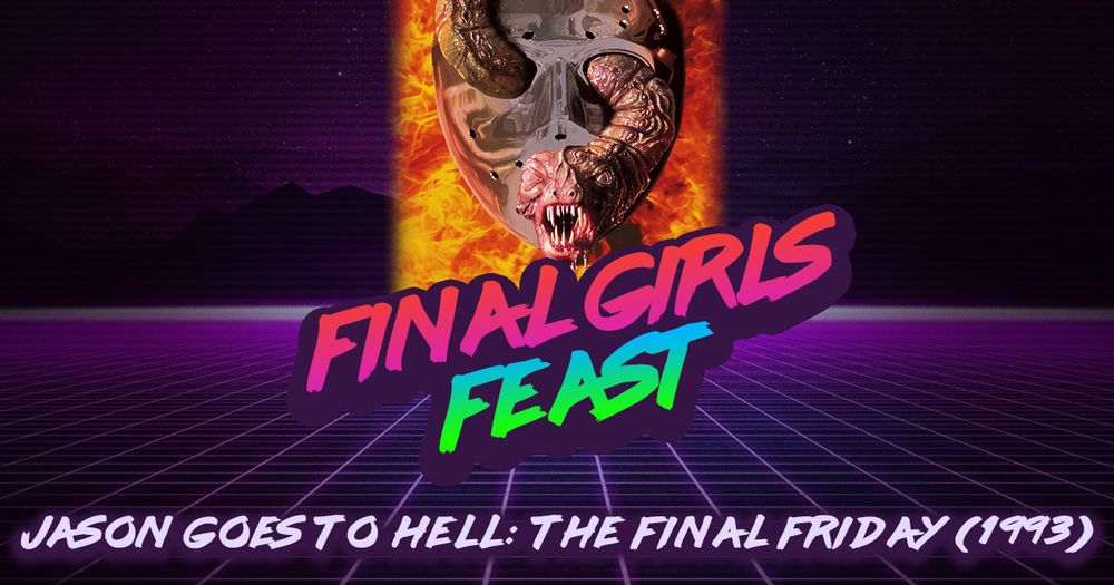 Final Girls Feast Jason Goes to Hell episode card