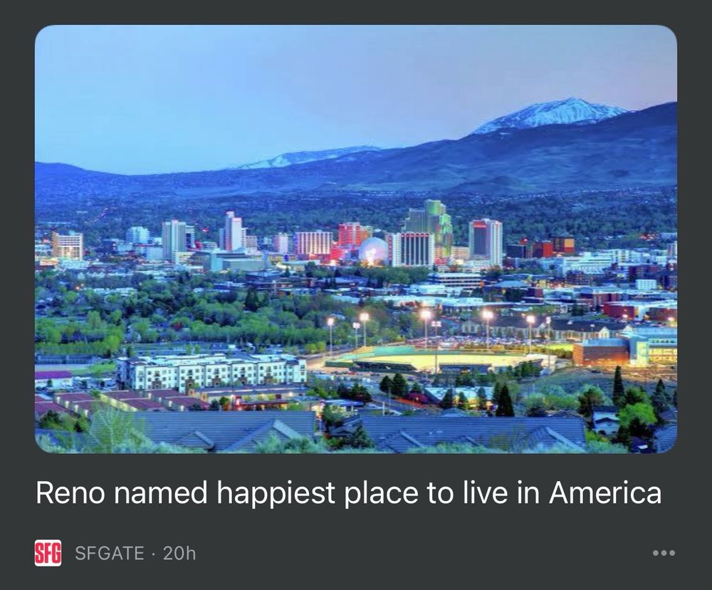 screen shot of an article from SFGATE claiming reno named happiest place to live in america there is a photo attached to article of what i am assuming is reno