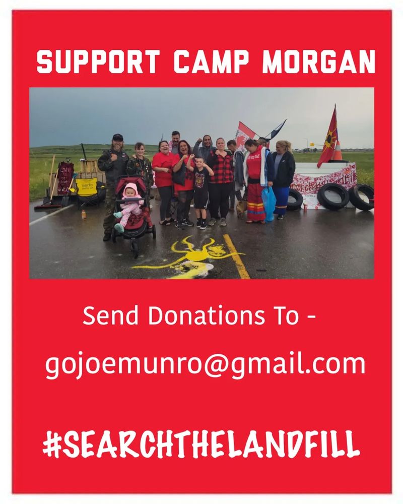 A red graphic with a photo. The photo is of supporters at Camp Morgan. The text reads: support camp Morgan. Send donations to- gojoemunro@gmail.com. #SearchTheLandfill