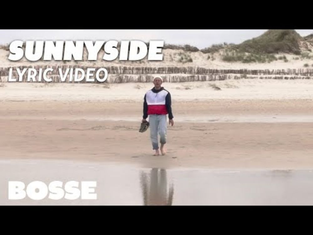 Bosse – Sunnyside (Official Lyric Video)