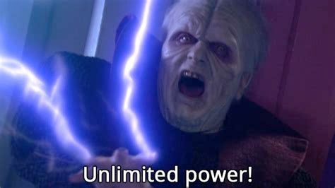 Unlimited power! From Revenge of the Sith