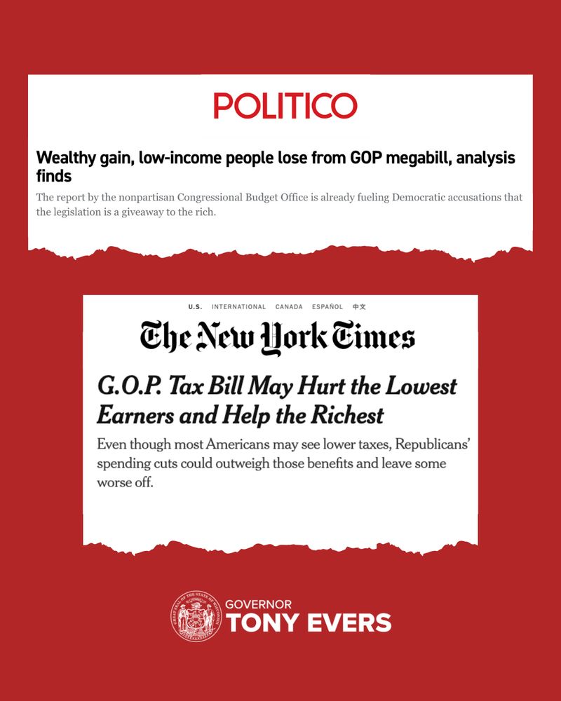 Ripped headline from Politico that reads: wealth gain, low income people lose from GOP mega bill, analysis finds. And a ripped headline from The New York Times that reads GOP Tax Bill May Hurt the lowest earners and help the richest.