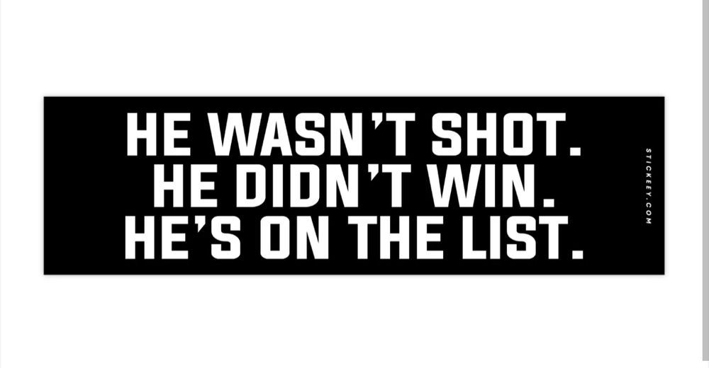 He wasn't shot. He didn't win. He's on the list 