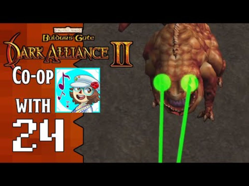 Let's Play Dark Alliance II/w Melody |24| The Chonky Basilisk