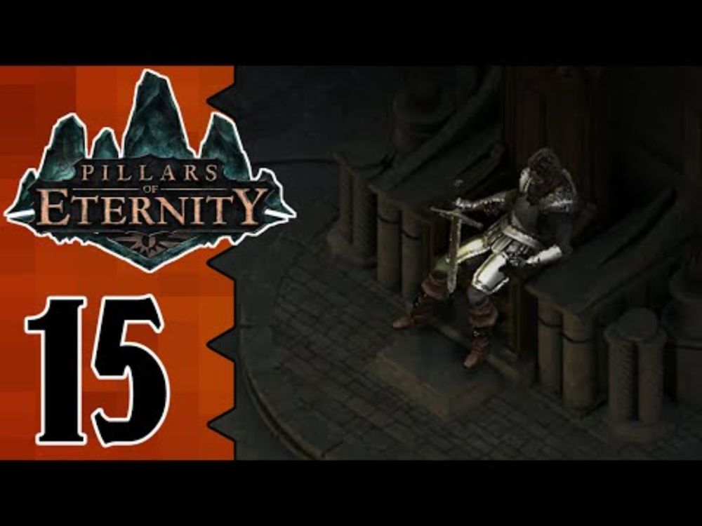 Let's Play Pillars of Eternity (BLIND) |15| Long Live Raedric