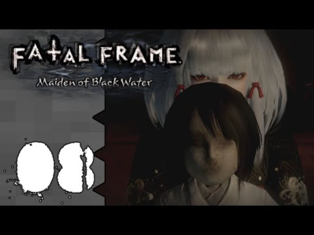 Let's Play Fatal Frame: Maiden of Black Water |08| Spirited Away