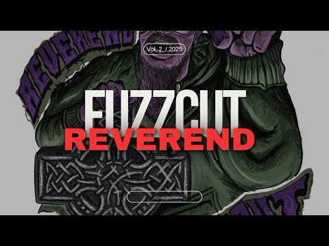A Conversation with Reverend Fuzzcut!