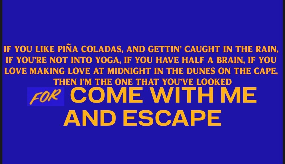 the chorus of Escape (The Piña Colada Song) in Zohran poster format