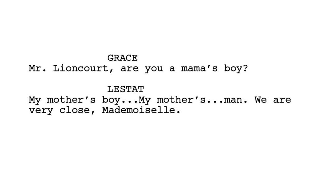 the first draft of the interview with the vampire season 1 episode 1 script. a dialogue between louis' sister grace and lestat during the the family dinner 