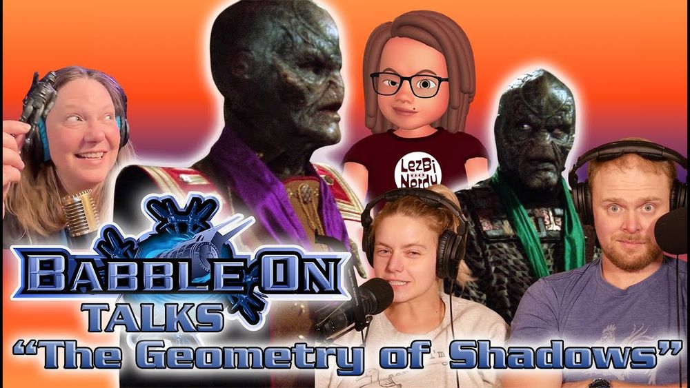 Thumbnail for the Babble On Podcast episode on Babylon 5 – “The Geometry of Shadows.” The top row shows Jenn smiling in headphones on the left, then a Drazi character wearing a purple sash, then Jenny’s Lezbi Nerdy avatar in the center, and a Drazi wearing a green sash on the right. The bottom row shows Ali wearing headphones and smiling into a mic, and Gus looking wide-eyed and amused with his headphones on. The Babble On logo is centered across the bottom with the episode title “The Geometry of Shadows.”