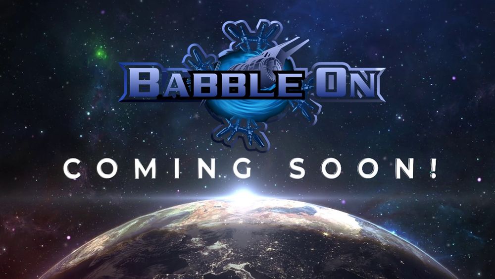 Podcast thumbnail for 'Babble On'. The metallic, futuristic title 'BABBLE ON' is centered, overlaying a stylized blue circular emblem that features silhouettes of a Jumpgate and the Babylon 5 station. Below the main title, white sans-serif text reads 'COMING SOON!'. The background is a dark, star-filled space scene, with the illuminated curve of a planet visible at the bottom edge of the frame.