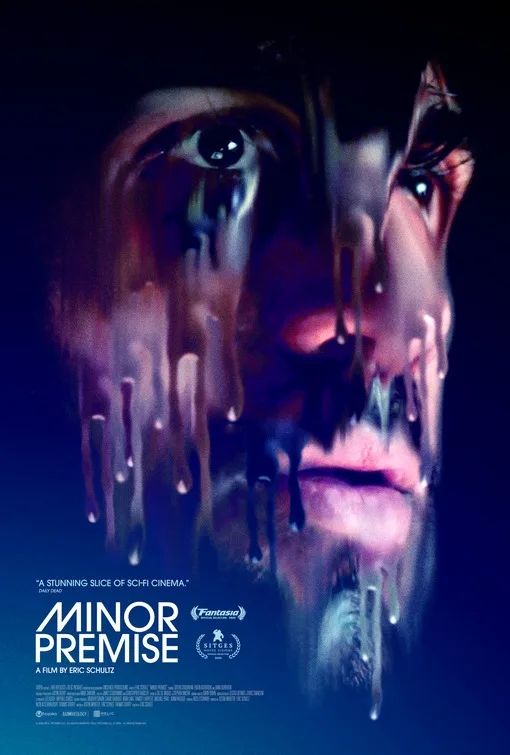 Poster for the film Minor Premise, featuring a closeup painting of a man's face on a dark blue background, the man peering intensely outward, his face dripping as if the paint is melting, the title of the film in the lower left corner in a 70s-sci-fi-esque font In white 