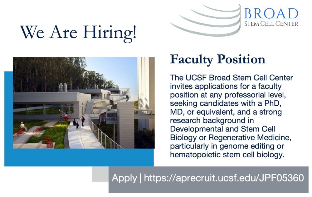 Hiring announcement from UCSF Broad Stem Cell Center for a faculty position in biology or regenerative medicine. Includes application link.
