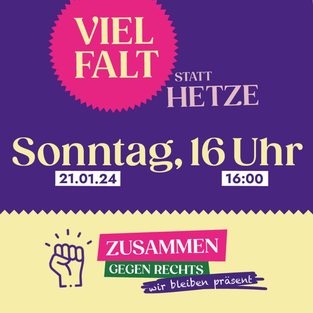 Vielfalt statt Hetze 21.01. 16 Uhr #ZusammenGegenRechts - Fridays for Future Berlin