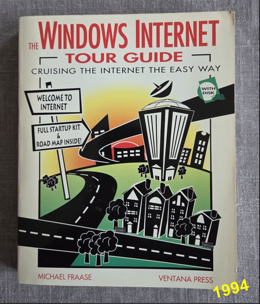 The Windows Internet Tour Guide, Michael Fraase, Ventana Press (1994)