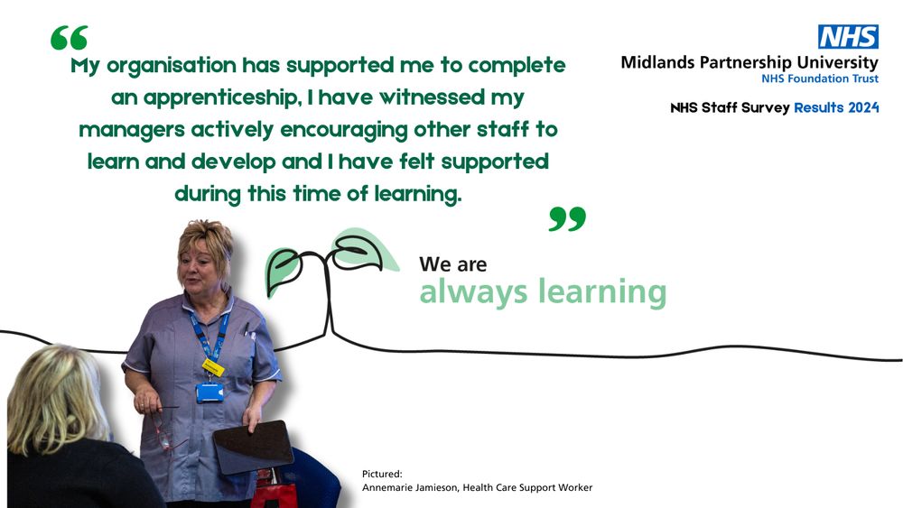 Two staff are photographed talking to each other. Above is a quote from the open text feedback provided by the NHS Staff Survey for We are always learning.