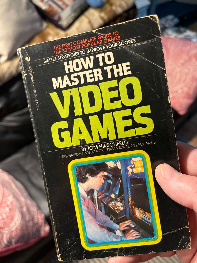 The book “how to master the video games” by tom hirschfeld