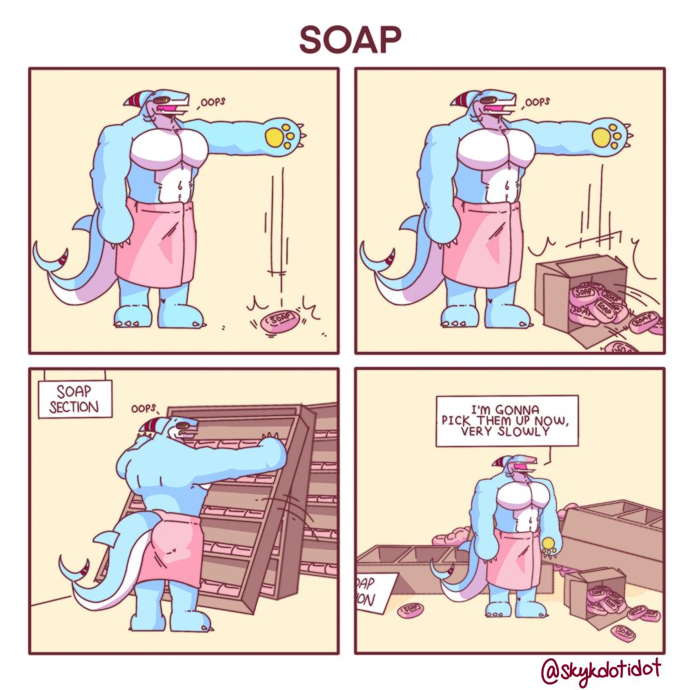 Sky shark drops a soap, and then drops a box of soaps, and then drops shelves of soaps. He is going to pick them up very slowly now