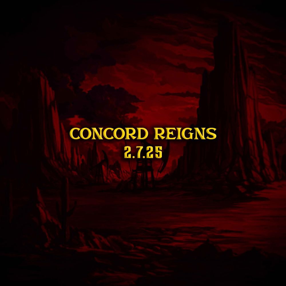 An artistic promotional image with a dark, moody aesthetic showing a mountainous or rocky landscape silhouetted against a deep red sky. The text "CONCORD REIGNS" appears in yellow/gold letters across the center, with "2.7.25" written below it, suggesting a release or event date. The overall atmosphere is ominous and dramatic, with the shadowy landscape creating a foreboding backdrop.