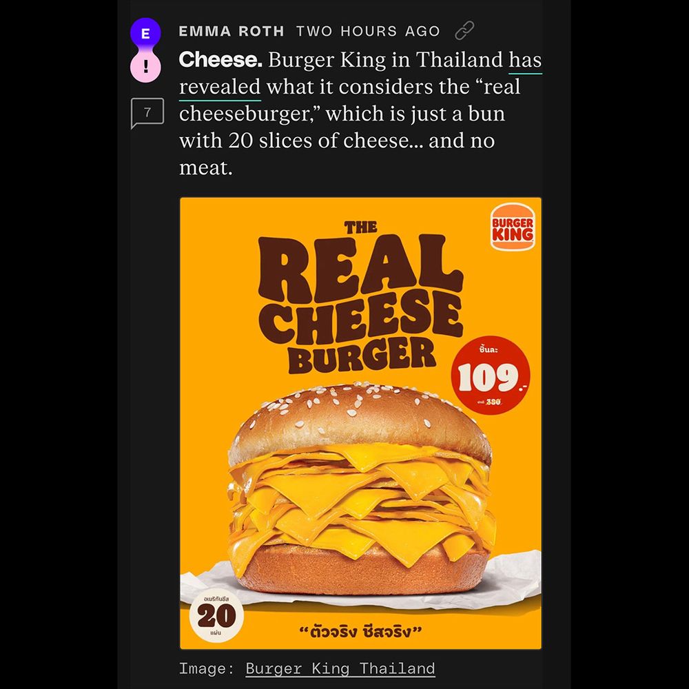 Burger King in Thailand has revealed what it considers the “real cheeseburger,” which is just a bun with 20 slices of cheese… and no meat.