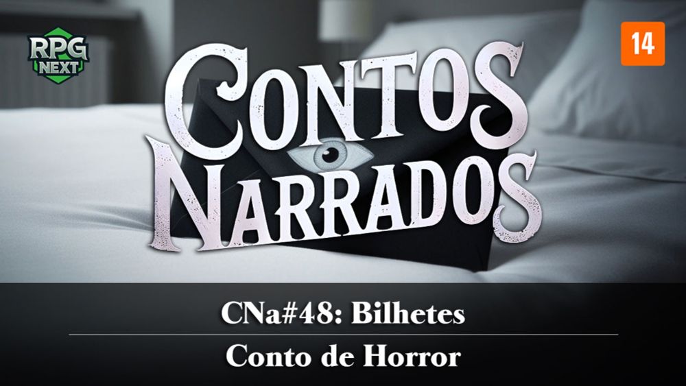 CNa#048: Bilhetes | Conto de Horror - RPG Next