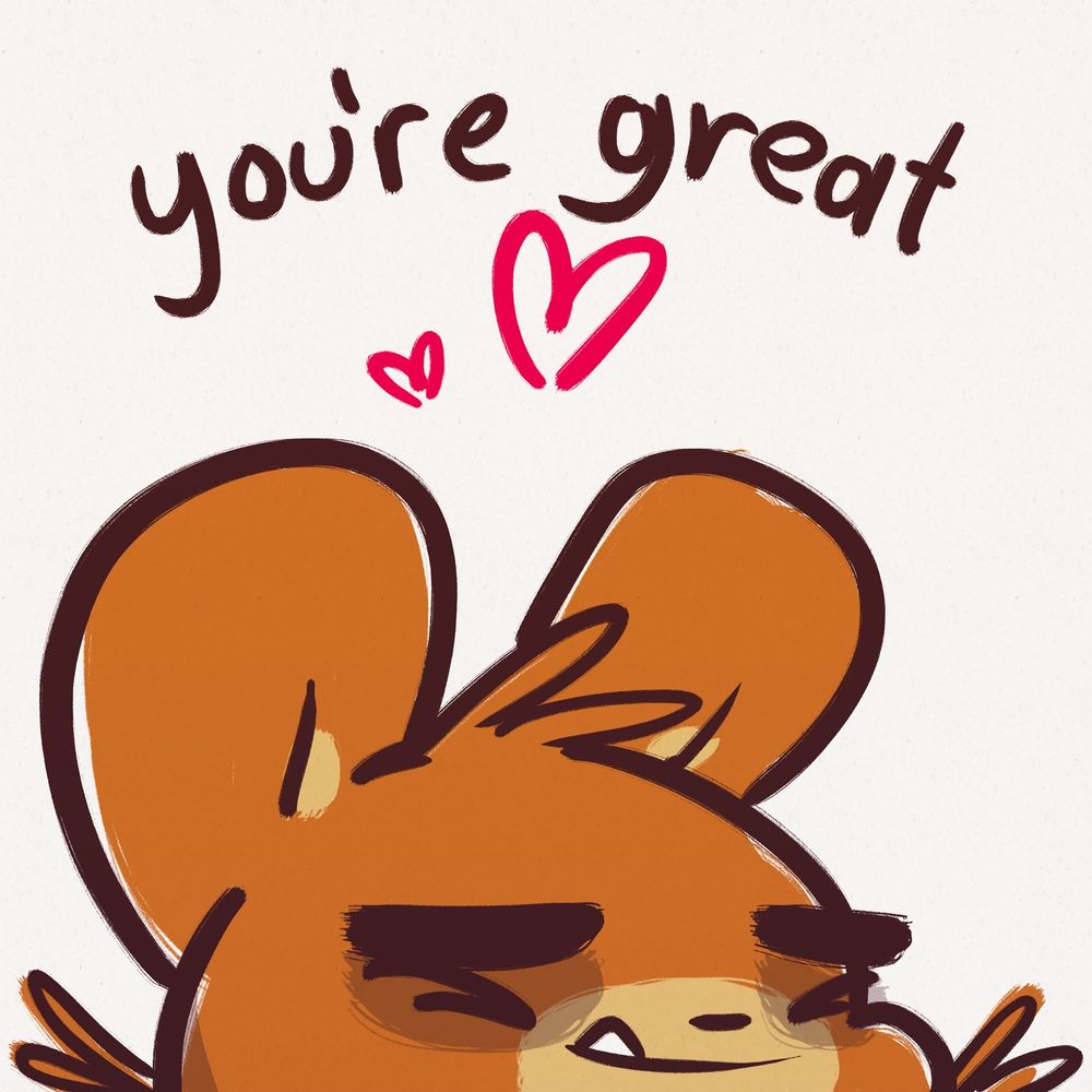 Bear smiling with hearts. "You're great"
