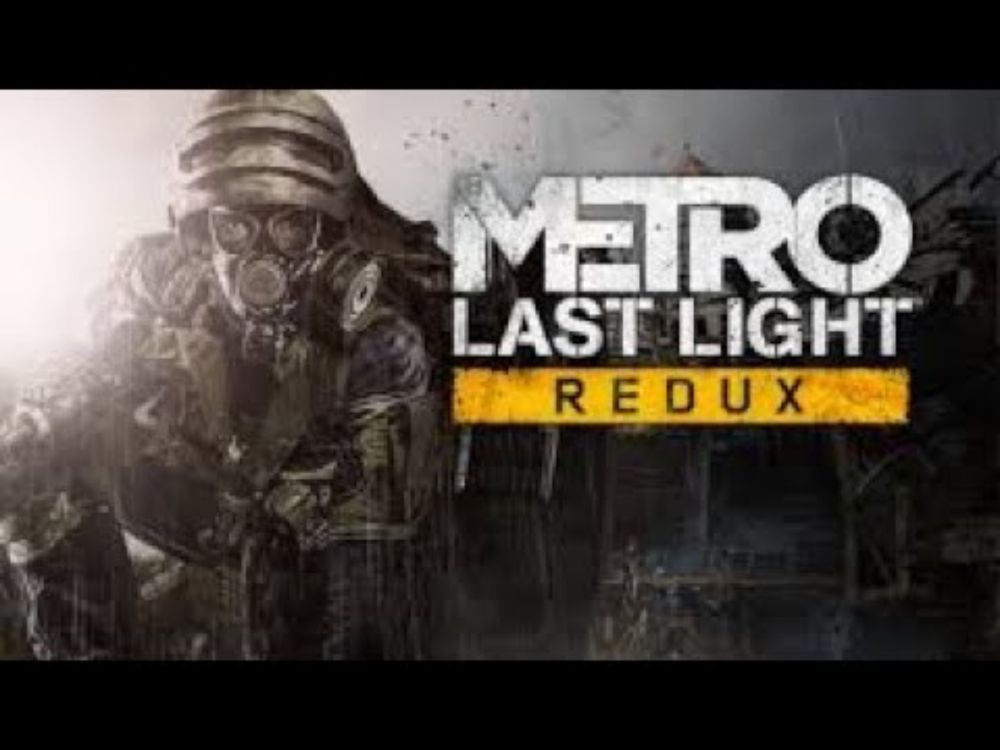 Metro Last Light Redux / ten million bananas worth of radiation / Part 5