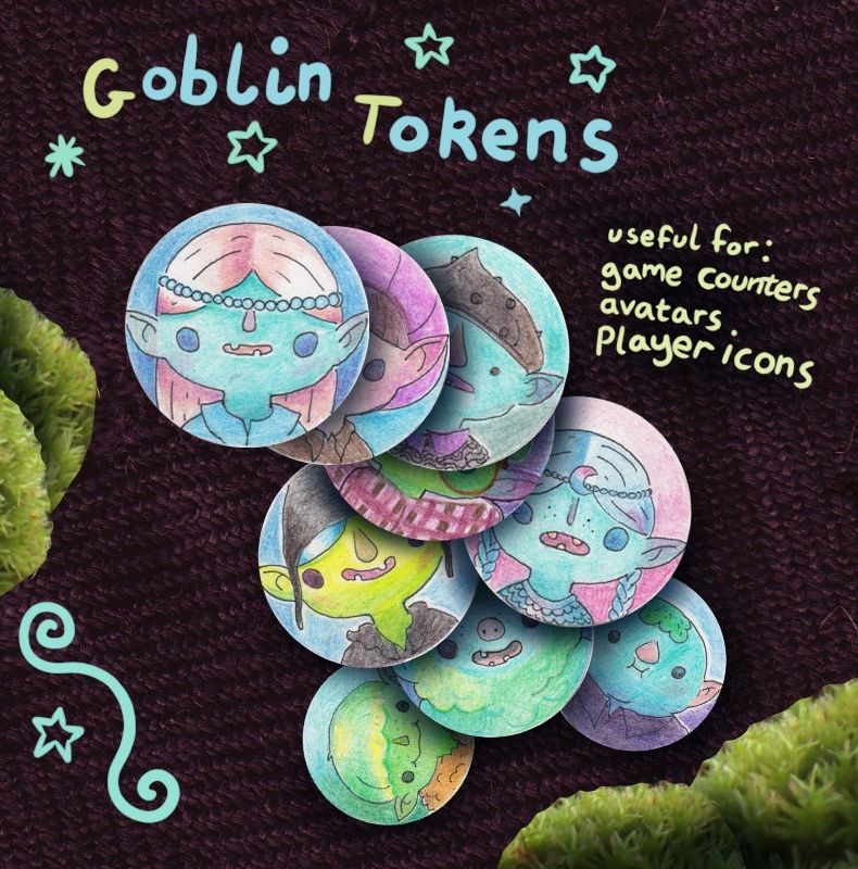 a picture showing several round tokens with goblin faces drawn on them. There is a border with clumps of moss and the background is made of fabric. Writing on the image says "Goblin Tokens" and "Useful for: game counters, avatars, player icons"