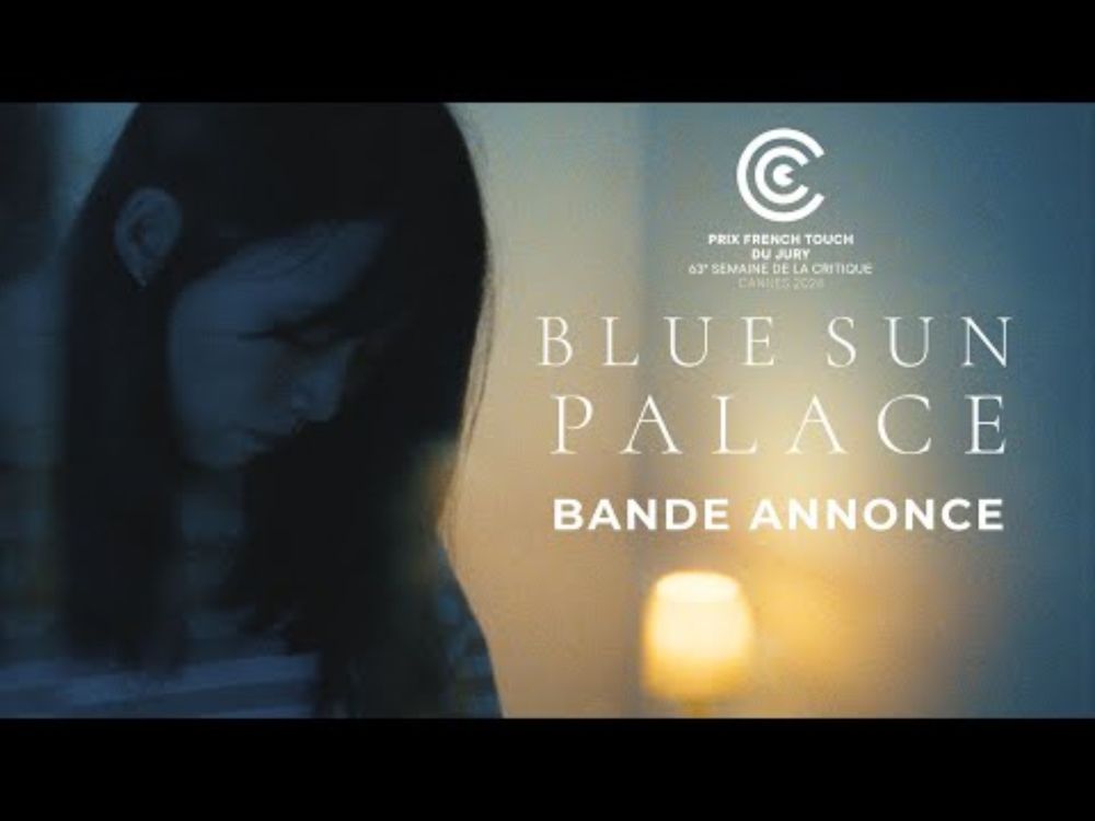 BLUE SUN PALACE de Constance Tsang - Bande annonce
