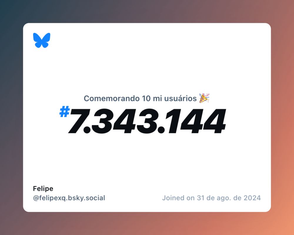 Um certificado virtual com o texto "Comemorando 10 milhões de usuários no Bluesky, #7.343.144, Felipe ‪@felipexq.bsky.social‬, ingressou em 31 de ago. de 2024"