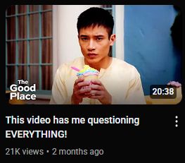 Official Good Place YouTube video titled "This video has me questioning EVERYTHING!"