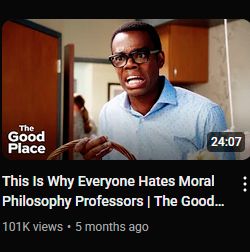 Official Good Place YouTube video titled "This Is Why Everyone Hates Moral Philosophy Professors"