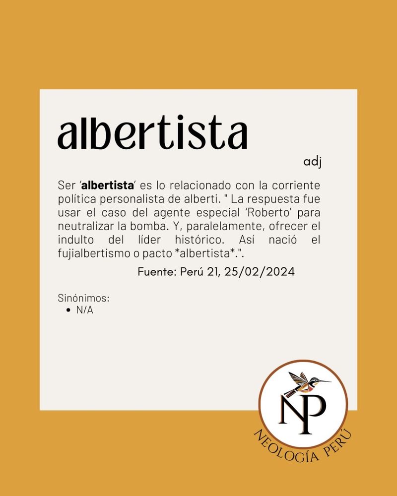 Se observa una plantilla que explica la definición y el contexto del neologismo "albertista". 