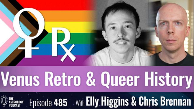 Cover for Venus Retrograde and Queer History episode. Includes pride flag and headshots of Elly and Chris. Episode 485 of the Astrology Podcast