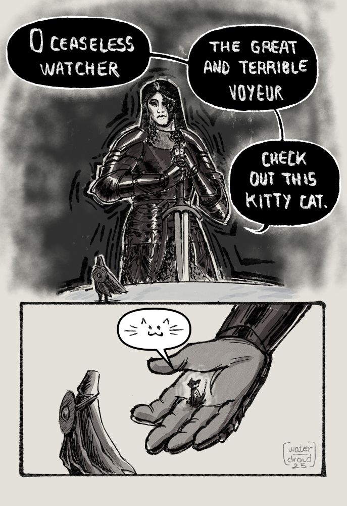 A two panel black and white comic. In the first panel, Berath stands tall in front of the Watcher and says "O CEASELESS WATCHER / THE GREAT AND TERRIBLE VOYEUR / CHECK OUT THIS KITTY CAT." In the second panel, she offers a tiny undead cat in her massive hand to the Watcher. 
