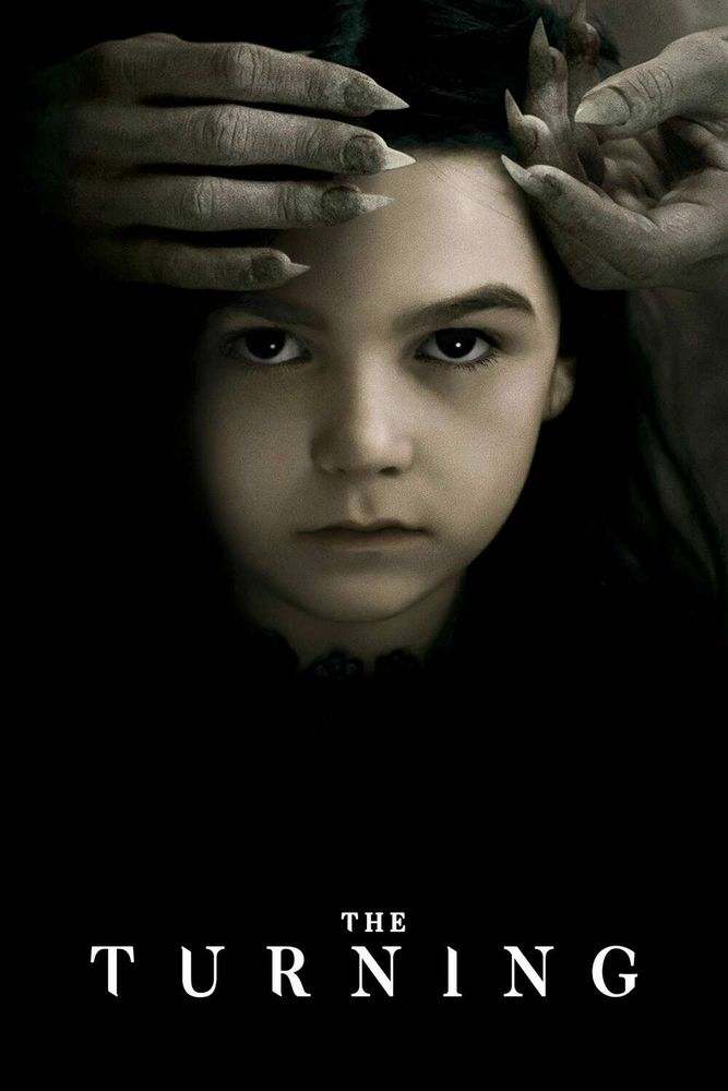 Movie poster for The Turning (2020) that shows a girl (Flora Fairchild) staring directly and unkindly at the viewer while someone with greyed skin and pointed fingernails stands behind her with only their hands visible. The back of the right hand affectionately caresses her left temple. The front of the left hand seems to either guard the right side of her forehead or is about to grab her. Below Flora's neck is just darkness with the movie title near the bottom.