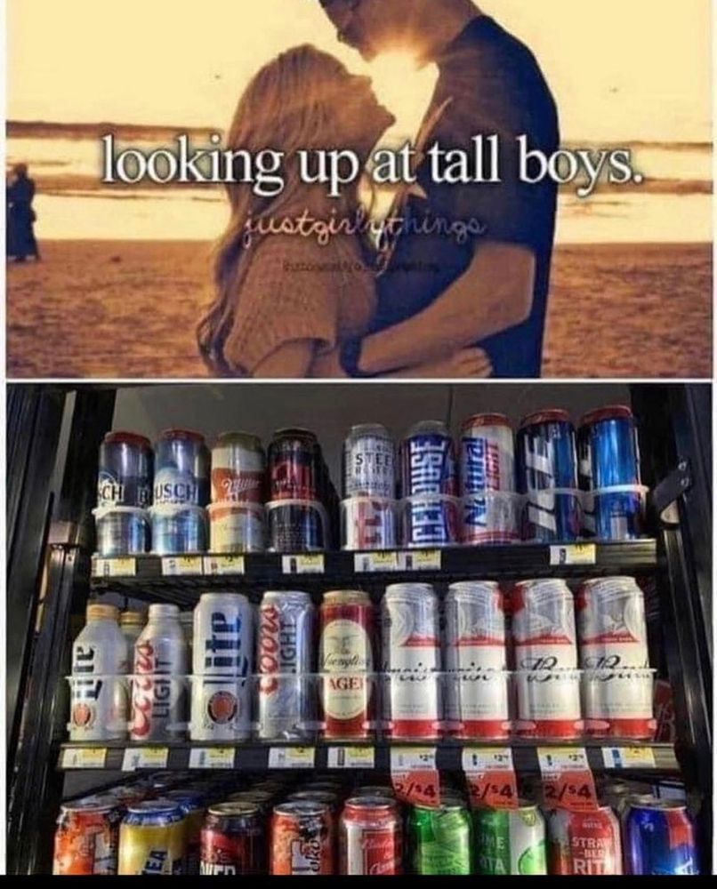 On top is a post from justgirlythings about looking up at tall boys. There is a girl looking up at a talk boy on the beach in the evening. The bottom pic is various beers and malt beverages in big cans that you would find in a convenience store.