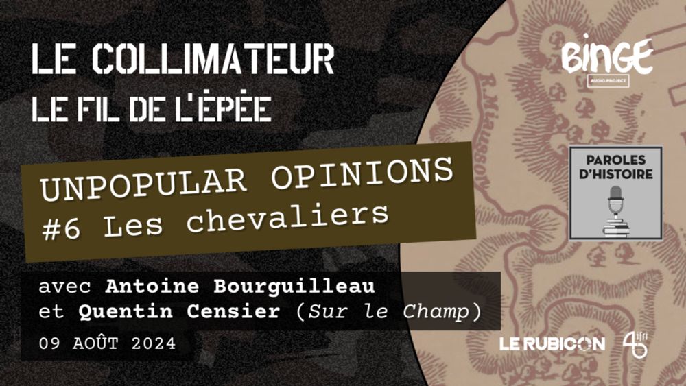 Les chevaliers [Unpopular Opinions - Le Fil de l'épée #6]