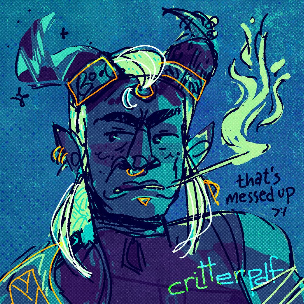 A monochrome teal drawing of Taash from Dragon Age: The Veilgaurd. Their jewelry is highlighted in a gold overlay. They are grimacing, blowing a small amount of fire out of the corner of their mouth. there is text on the side that reads "that's messed up >:/", as well as a 'critterpdf' watermark.