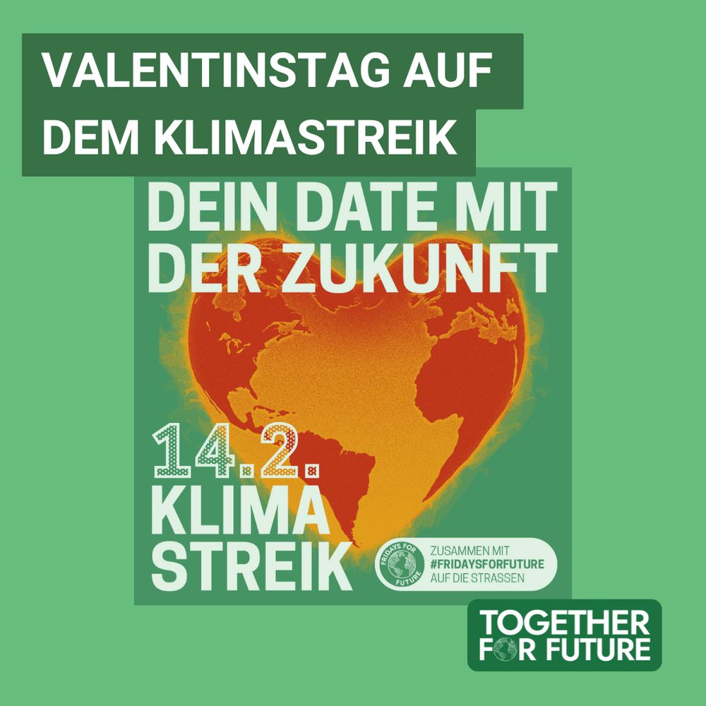 Valentinstag auf dem Klimastreik. Sharepic mit brennender Erde in Herzform, darauf "Dein  Date mit der Zukunft, 14.2. Klimastreik"