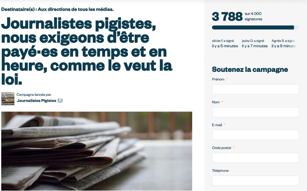 Pétition "Journalistes pigistes, nous exigeons d’être payé·es en temps et en heure, comme le veut la loi." 3788 signatures sur 4000.