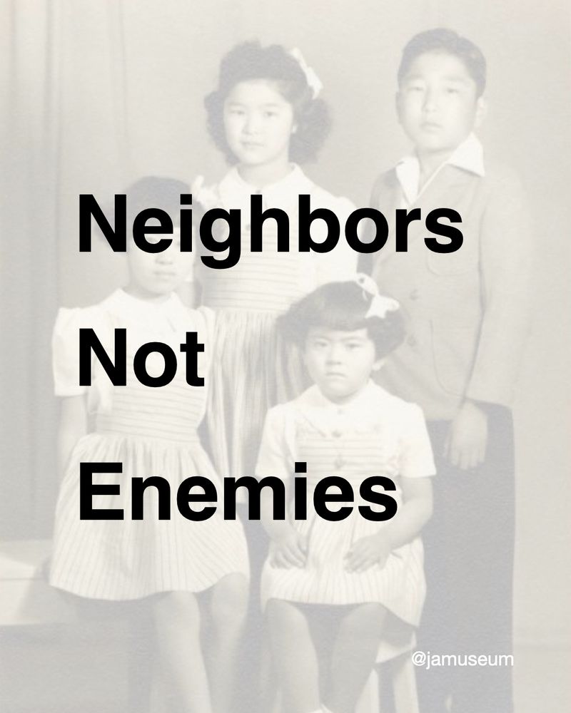 Background image of 4 young Japanese American children posing for a portrait. Black text overlay reads, "Neighbors Not Enemies"