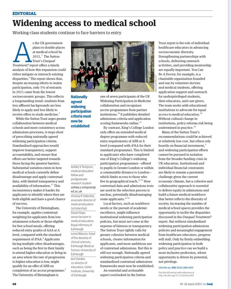 As the UK government plans to double places at medical school by 2031,' The Sutton Trust's Unequal
Treatment? report offers a timely analysis of how this expansion could either mitigate or entrench existing disparities.? The report shows that, despite increasing efforts to widen participation, only 5% of entrants in 2021 came from the lowest socioeconomic groups. This reflects a longstanding trend: students from less affluent backgrounds are less likely to apply and less likely to receive offers to study medicine.
While the Sutton Trust urges greater
collaboration between medical schools and more consistency across admissions processes, it stops short of prescribing nationally agreed widening participation criteria.
Standardised approaches would improve transparency, support accountability, and ensure that efforts are better targeted towards those facing the greatest barriers.