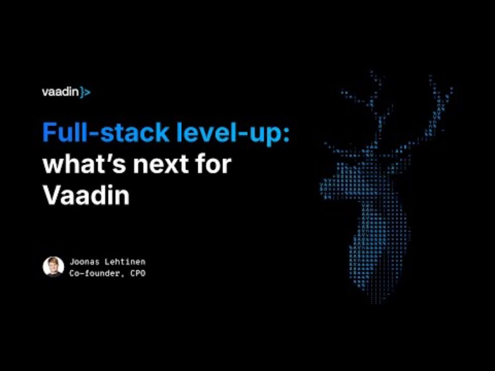 Full stack level up: what’s next for Vaadin by Joonas Lehtinen - Vaadin Create 2024