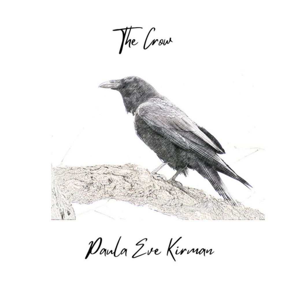 The Crow, by Paula Eve Kirman