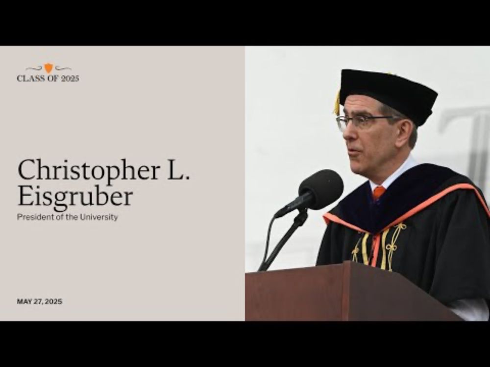 2025 Commencement Address by Princeton President Christopher L. Eisgruber