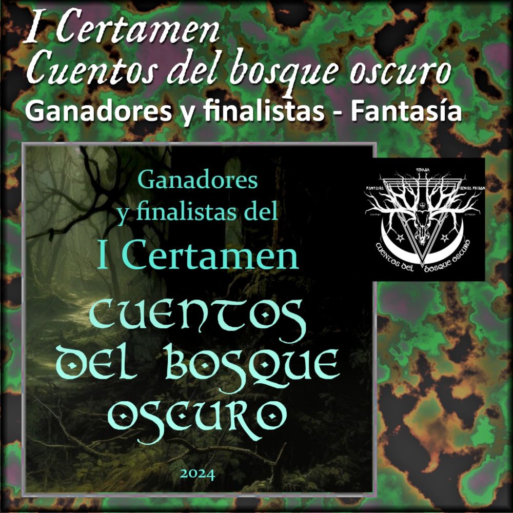 I Certamen Cuentos del bosque oscuro - Ganadores y finalistas - Fantasía - Cuentos del bosque oscuro - Podcast en iVoox