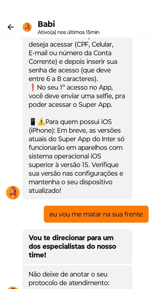 print de uma conversa com atendente virtual, uma mensagem enviada de "eu vou me matar na sua frente" e a resposta "Vou te direcionar para um dos especialistas do nosso time!"