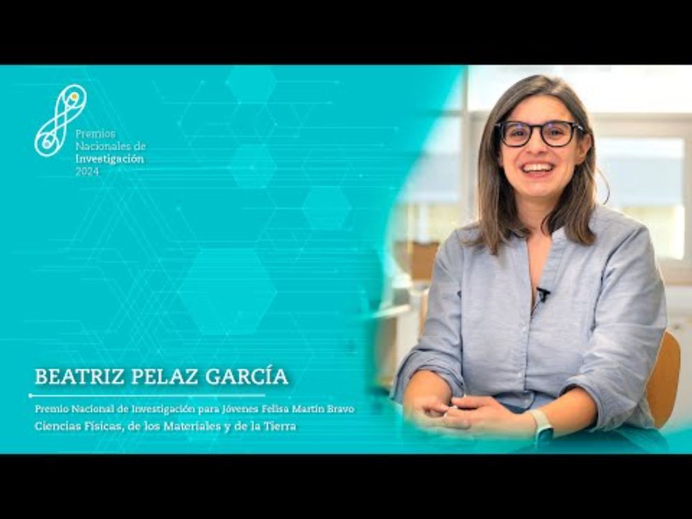 Beatriz Pelaz, PNI para Jóvenes Felisa Martín Bravo en Ciencias Físicas de Materiales y de la Tierra