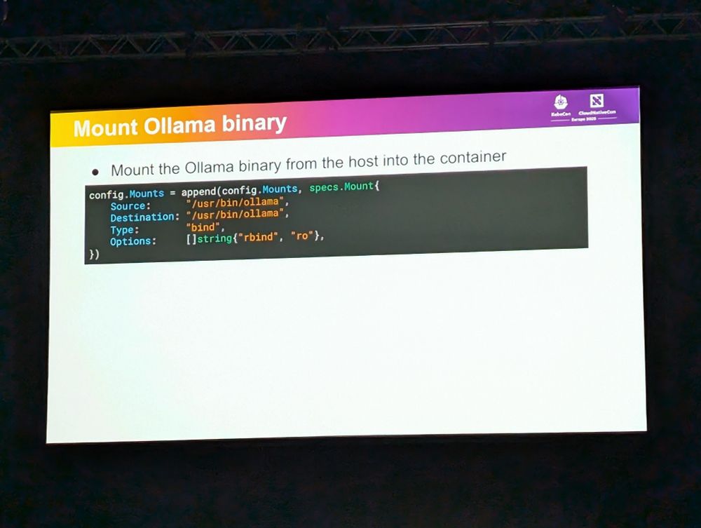 Mount Ollama binary

• Mount the Ollama binary from the host into the container

config. Mounts

append(config. Mounts, specs. Mount

Source:

"/usr/bin/ollama"

Destination:

"/usr/bin/ollama",

Type:

"bind".

Options:

[]string("rbind", "ro"},

})
